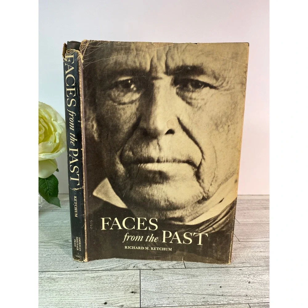 Faces from the Past American History Photography People Biography Ketchum‎ 1970